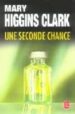 UNE SECONDE CHANGE de CLARK, MARY HIGGINS 