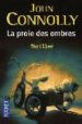 LA PROIE DES OMBRES di CONNOLLY, JOHN 