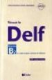 REUSSIR LE DELF B2 (INCLUYE AUDIO-CD) di VV.AA. 