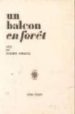 UN BALCON EN FORET di GRACQ, JULIEN 