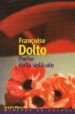 PARLER DE LA SOLITUDE di DOLTO, FRANOISE 