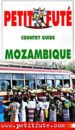 MOZAMBIQUE COUNTRY GUIDE (PETIT FUTE) di VV.AA. 
