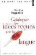 CATALOGUE DES IDES REUES SUR LA LANGUE di YAGUELLO, MARINA 