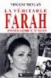 LA VERITABLE FARAH: IMPERATRICE D IRAN di MEYLAN, VINCENT 