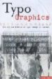 TYPOGAPHICS: THE ART AND SCIENCE OF TYPE DESIGN IN CONTEXT di VARTANIAN, IVAN 