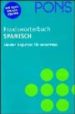 PONS PRAXISWRTERBUCH SPANISH-DEUTSCH DEUTSCH-SPANISH di VV.AA. 