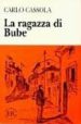 LA RAGAZZA DI BUBE de CASSOLA, CARLO 