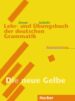 LEHR- UND UBUNGSBUCH DER DEUTSCHEN GRAMMATIK di DREYER, HILKE  SCHMITT, RICHARD 