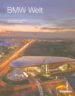 BMW WELT: FROM VISION TO REALITY di VV.AA. 