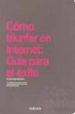COMO TRIUNFAR EN INTERNET = GUIDELINES FOR ONLINE SUCCESS (ED. TR ILINGE ESPAOL-ITALIANO-PORTUGUES) di VV.AA. 