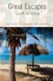 GREAT ESCAPES SOUTH AMERICA de TASCHEN, ANGELIKA 