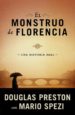 EL MONSTRUO DE FLORENCIA de PRESTON, DOUGLAS  SPEZI, MARIO 