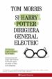 SI HARRY POTTER DIRIGIERA GENERAL ELECTRIC de MORRIS, TOM 