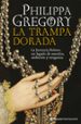 LA TRAMPA DORADA de GREGORY, PHILIPPA 
