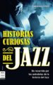 HISTORIAS CURIOSAS DEL JAZZ di LINDT, LAWRENCE 