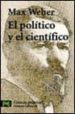 EL POLITICO Y EL CIENTIFICO di WEBER, MAX 