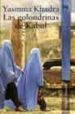 LAS GOLONDRINAS DE KABUL de KHADRA, YASMINA 