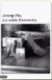 LA CALLE ESTRECHA de PLA, JOSEP 
