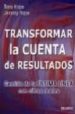 TRANSFORMAR LA CUENTA DE RESULTADOS di HOPE, TONY  HOPE, JEREMY 