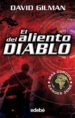 EL ALIENTO DEL DIABLO de GILMAN, DAVID 