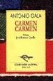 CARMEN, CARMEN (2 ED.) de GALA, ANTONIO 
