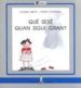 QUE SERE QUAN SIGUI GRAN? de ABEYA, ELISABET  CAPDEVILA, ROSER 