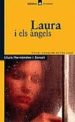 LAURA I ELS ANGELS (PREMI JOAQUIM RUYRA DE NOVELLA JUVENIL 2005) de HERNANDEZ, LLUIS 