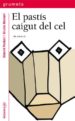 EL PASTIS CAIGUT DEL CEL de RODARI, GIANNI  MUNARI, BRUNO 