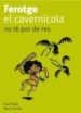 FEROTGE EL CAVERNICOLA NO TE POR DE RES de THIES, PAUL 