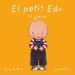 EL PETIT EDU TE GANA de BIE, LINNE 