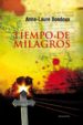 TIEMPO DE MILAGROS de BONDOUX, ANNE-LAURE 