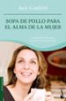 SOPA DE POLLO PARA EL ALMA DE LA MUJER di CANFIELD, JACK  HANSEN, MARK VICTOR 