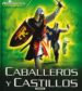 CABALLEROS Y CASTILLOS di VV.AA. 