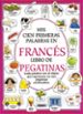 MIS PRIMERAS CIEN PALABRAS EN FRANCES (LIBRO DE PEGATINAS) de AMERY, HEATHER 