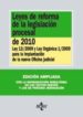 LEYES DE REFORMA DE LA LEGISLACION PROCESAL DE 2010: LEY 13/2009 Y LEY ORGANICA 1/2009 PARA LA IMPLANTACION DE LA NUEVA OFICINA JUDICIAL di VV.AA. 