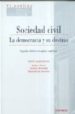 SOCIEDAD CIVIL: LA DEMOCRACIA Y SU DESTINO (2 ED.) de ALVIRA, RAFAEL  GRIMALDI, NICOLAS 