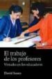 EL TRABAJO DE LOS PROFESORES: VIRTUDES EN LOS EDUCADORES de ISAACS, DAVID 