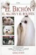 EL BICHON: EL MALTES Y EL BOLOES de ROSSI, VALERIA 