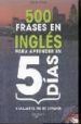 500 FRASES EN INGLES PARA APRENDER EN 5 DIAS Y VIAJAR EL FIN DE S EMANA de WILSON, ROBERT 