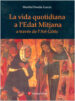 LA VIDA QUOTIDIANA A L EDAT MITJANA di PENDAS GARCIA, MARIBEL 