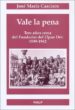 VALE LA PENA TRECE AOS CERCA DEL FUNDADOR DEL OPUS DEI: 1939-194 2 di CASCIARO, JOSE MARIA 