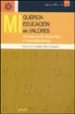 MI QUERIDA EDUCACION EN VALORES: CARTAS ENTRE DOCENTES E INVESTIG ADORES di VV.AA. 
