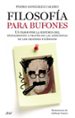 FILOSOFIA PARA BUFONES: UN PASEO POR LA HISTORIA DEL PENSAMIENTO A TRAVES DE LAS ANECDOTAS DE LOS GRANDES FILOSOFOS di GOMEZ CALERO, PEDRO 