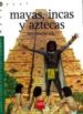 MAYAS, INCAS Y AZTECAS de MACDONALD, FIONA 