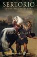 SERTORIO: UN GENERAL CONTRA ROMA de AGUIAR, JOAO 