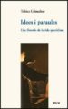 IDEES I PARAULES: UNA FILOSOFIA DE LA VIDA QUOTIDIANA de GRIMALTOS, TOBIES 