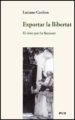 EXPORTAR LA LLIBERTAT de CANFORA, LUCIANO 