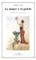 LA MUJER Y EL PELELE de LOUYS, PIERRE  GONZALEZ SALVADOR, ANA 