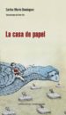LA CASA DE PAPEL de DOMINGUEZ, CARLOS MARIA 