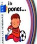 SI TE PONES... (¡ABRE LAS VENTANAS!) de BUSSOLATI, EMANUELA 